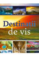 Destinații de vis
