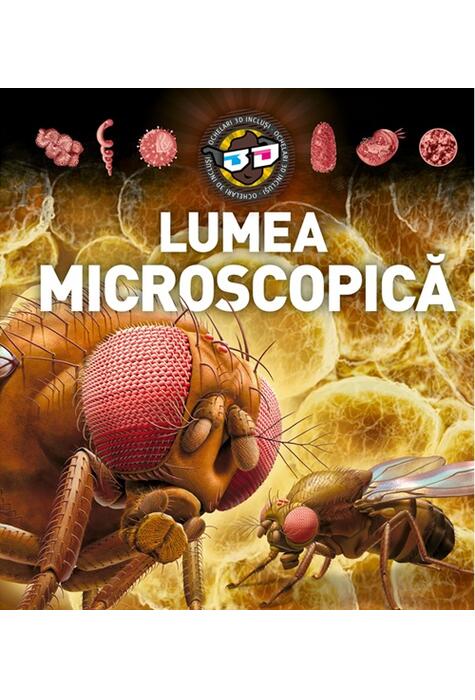 Copertă produs Lumea microscopică - 3D