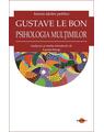 Copertă produs Psihologia mulțimilor. Istoria ideilor politice - thumb 1