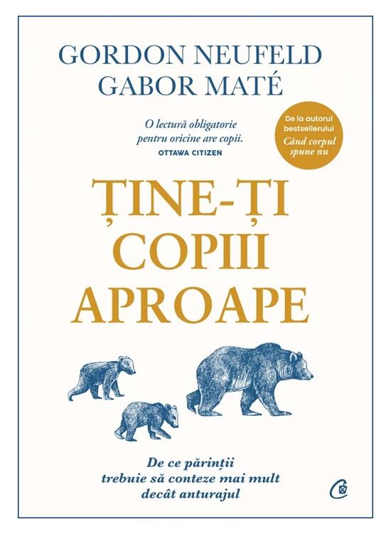 Copertă produs Ține-ți copiii aproape. Ediția a III-a adăugită - gallery big 1