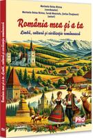 Imagine produs Rom&acirc;nia mea și a ta. Limbă, cultură și civilizație rom&acirc;nească