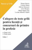 Culegere de teste grilă pentru licență și concursuri de primire &icirc;n profesie