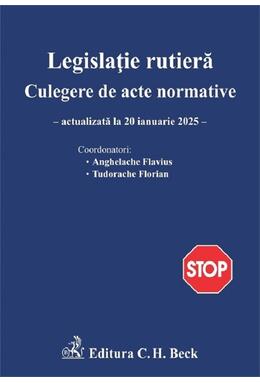 Copertă produs Legislație rutieră. Culegere de acte normative. Ediția 28