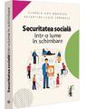 Copertă produs Securitatea socială &icirc;ntr-o lume &icirc;n schimbare - thumb 1