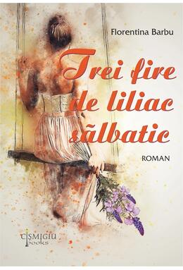 Copertă produs Trei fire de liliac sălbatic