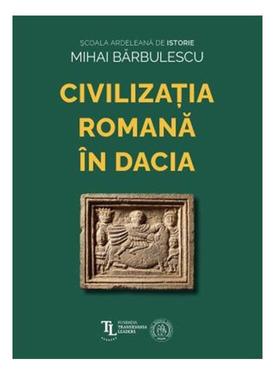 Copertă produs Civilizația romană &icirc;n Dacia - gallery big 1