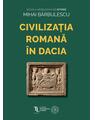 Copertă produs Civilizația romană &icirc;n Dacia - thumb 1