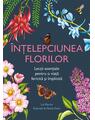 Copertă produs &Icirc;nțelepciunea florilor - thumb 1
