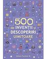 Copertă produs 500 de invenții și descoperiri uimitoare - thumb 1