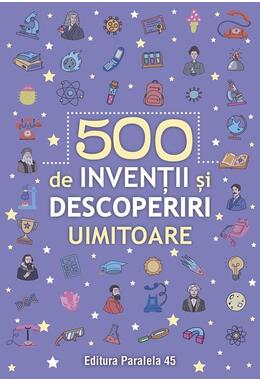 Copertă produs 500 de invenții și descoperiri uimitoare