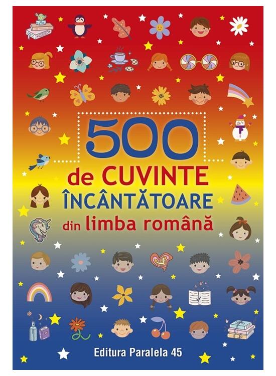 Copertă produs 500 de cuvinte încântătoare din limba română - gallery big 1