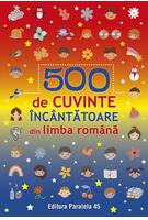 500 de cuvinte încântătoare din limba română