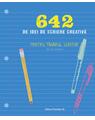Copertă produs 642 de idei de scriere creativă pentru tânărul scriitor - thumb 1