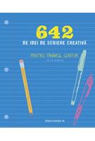 642 de idei de scriere creativă pentru tânărul scriitor