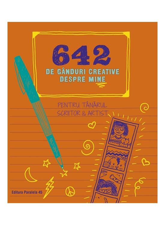 Copertă produs 642 de gânduri creative despre mine. Pentru tânărul scriitor & artist - gallery big 1