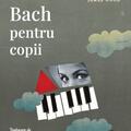 Copertă produs Bach pentru copii - gallery small 