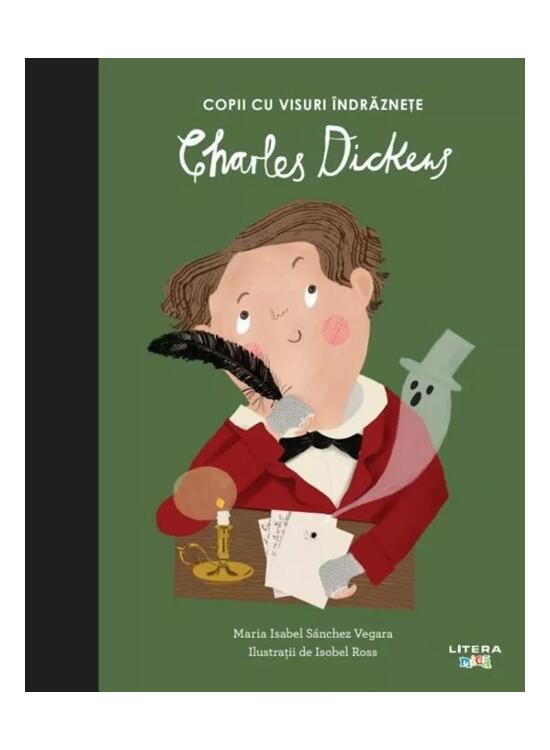 Copertă produs Charles Dickens. Copii cu visuri &icirc;ndrăznețe - gallery big 1