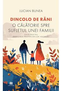Copertă produs Dincolo de răni. O călătorie spre sufletul unei familii