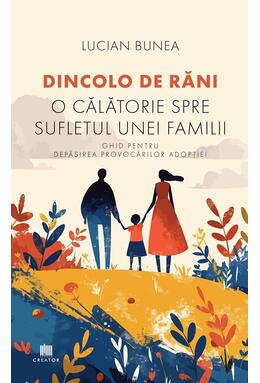 Copertă produs Dincolo de răni. O călătorie spre sufletul unei familii