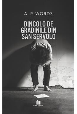 Copertă produs Dincolo de grădinile din San Servolo