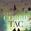 Copertă produs C&acirc;nd corbii tac - gallery small 