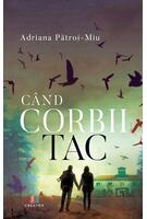 Imagine produs C&acirc;nd corbii tac