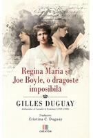 Regina Maria și Joe Boyle, o dragoste imposibilă