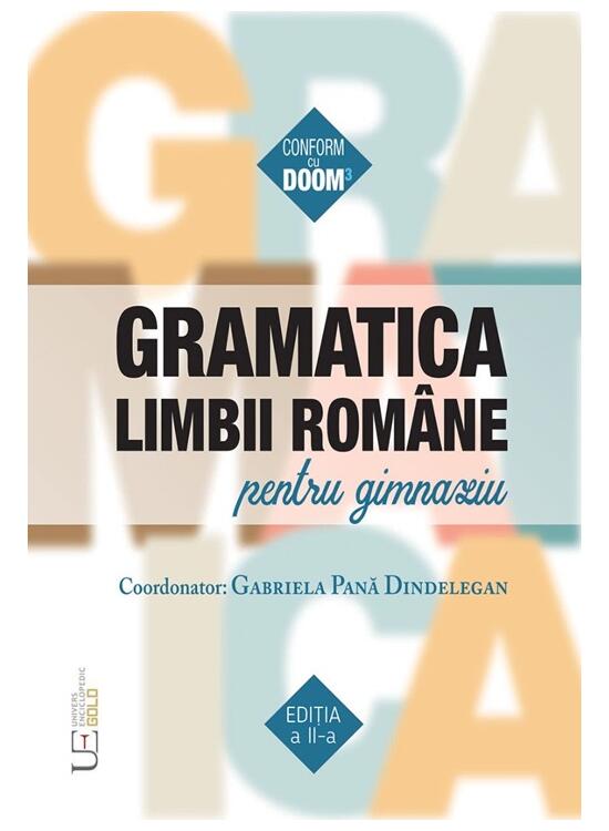 Copertă produs Gramatica limbii rom&acirc;ne pentru gimnaziu. Ediția a II-a - gallery big 1
