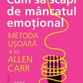 Copertă produs Cum să scapi de m&acirc;ncatul emoțional - gallery small 