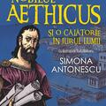 Copertă produs Istoria povestită copiilor. Nobilul Aethicus şi o călătorie &icirc;n jurul lumii (Vol. 2) - gallery small 