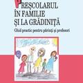 Copertă produs Preşcolarul &icirc;n familie şi la grădiniţă - gallery small 