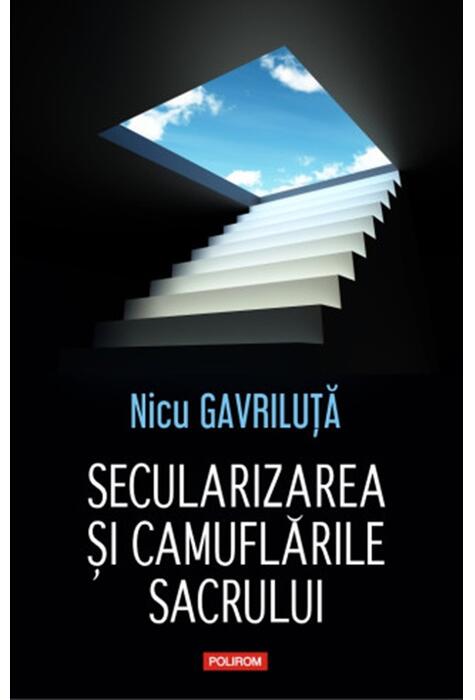 Copertă produs Secularizarea şi camuflările sacrului