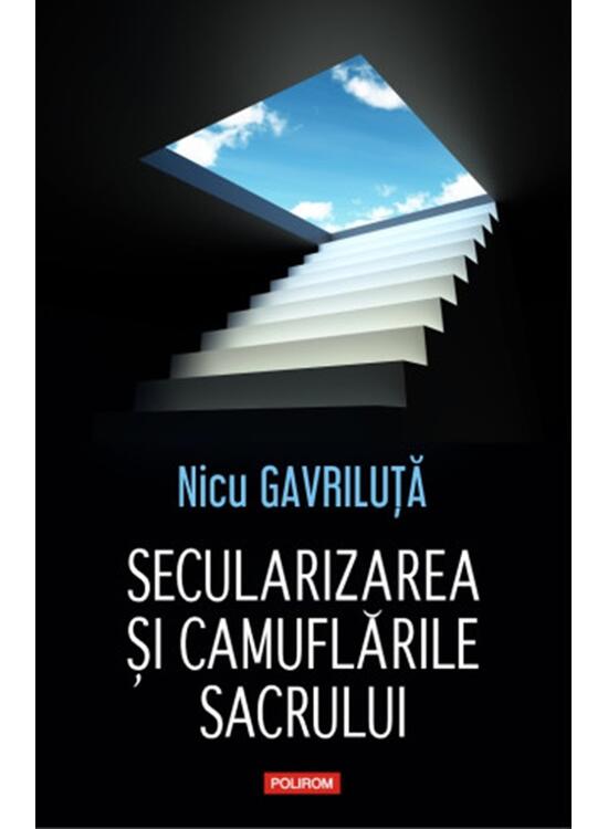 Copertă produs Secularizarea şi camuflările sacrului - gallery big 1