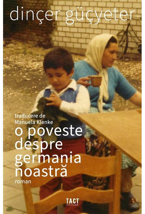 Copertă produs O poveste despre Germania noastră