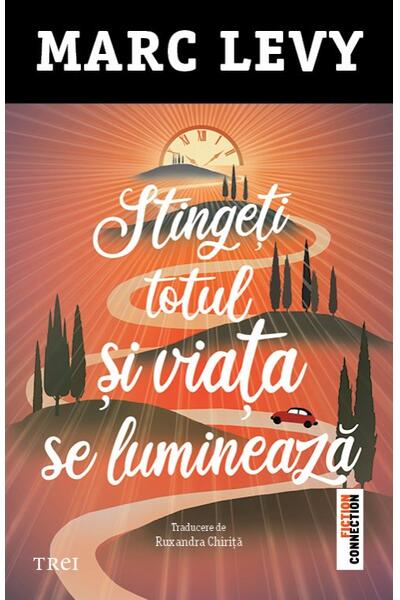 Stingeți totul și viața se luminează
