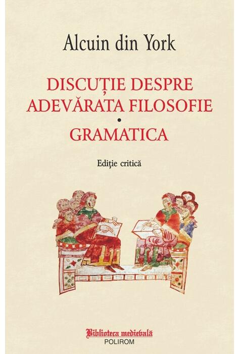 Copertă produs Discuţie despre adevărata filosofie. Gramatica