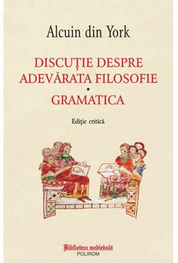 Copertă produs Discuţie despre adevărata filosofie. Gramatica