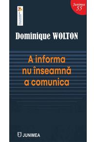 Copertă produs A informa nu &icirc;nseamnă a comunica