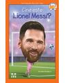 Copertă produs Cine este Lionel Messi? - thumb 1