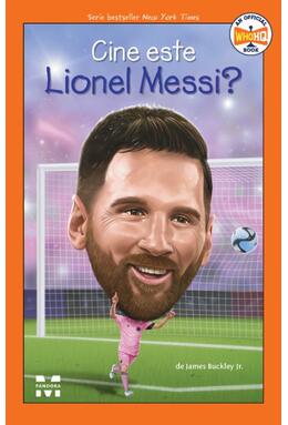 Copertă produs Cine este Lionel Messi?