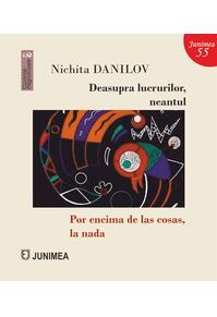 Copertă produs Deasupra lucrurilor, neantul / Por encima de las cosas, la nada