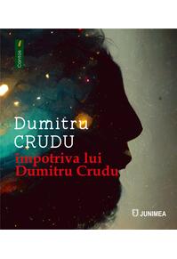 Copertă produs &icirc;mpotriva lui Dumitru Crudu