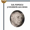 Copertă produs D.R. Popescu şi &icirc;ntrebările care răm&acirc;n - gallery small 