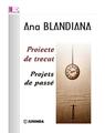 Copertă produs Proiecte de trecut / Projets de pass&eacute; - thumb 1