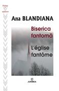 Biserica fantomă / L&rsquo;&eacute;glise fant&ocirc;me