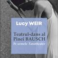 Copertă produs Teatrul-dans al Pinei Bausch - gallery small 