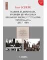 Copertă produs Martor la impunerea, evoluția și prăbușirea regimului socialist totalitar din Rom&acirc;nia (1957-1989) - thumb 1