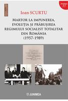Imagine produs Martor la impunerea, evoluția și prăbușirea regimului socialist totalitar din Rom&acirc;nia (1957-1989)