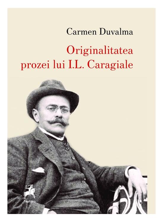 Copertă produs Originalitatea prozei lui I.L. Caragiale - gallery big 1