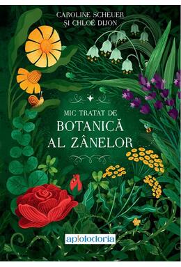 Copertă produs Mic tratat de botanică al z&acirc;nelor